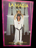 Discover the Secrets of Magic with La Magia by Migene Gonzalez Wippler (Spanish Edition)