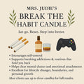 Break the Habits Candle
